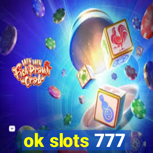 ok slots 777
